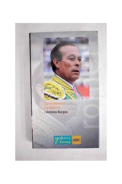 Curro Romero. La esencia